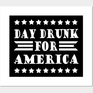 Day Drunk For America Posters and Art